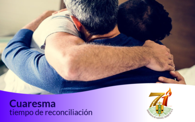 CUARESMA, TIEMPO DE RECONCILIACIÓN