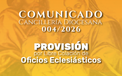 Comunicado Cancillería Diocesana 004-2026